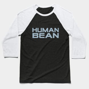 Just a Bean Baseball T-Shirt